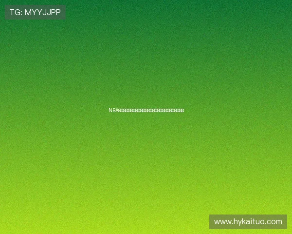 NBA比赛直播苹果版下载最新版本高清体验全程精彩赛事在线观看 NBA比赛直播苹果版下载最新版本高清体验全程精彩赛事在线观看